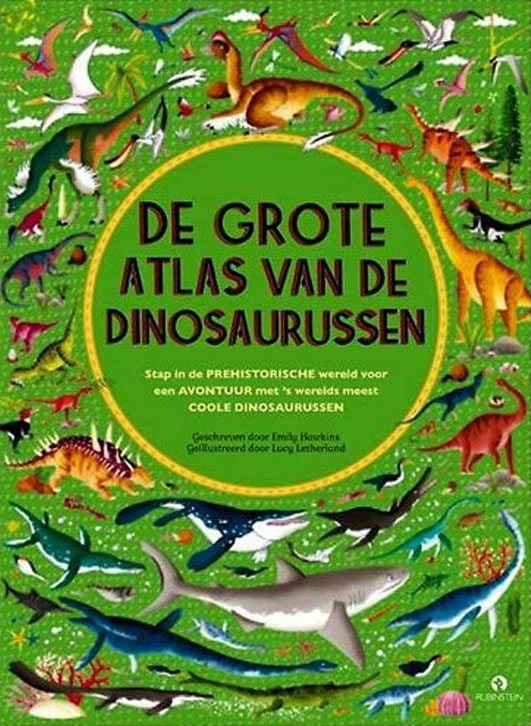 De Grote Atlas Van De Dinosaurussen<span>.</span>